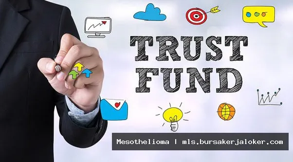 Mesothelioma trust fund for victims.